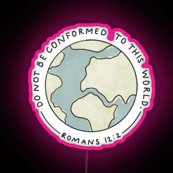 Do Not Be Conformed RGB Neon Sign