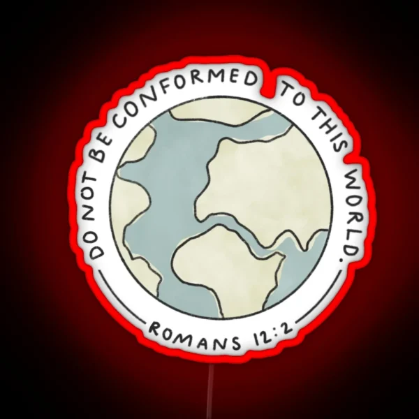 Do Not Be Conformed RGB Neon Sign