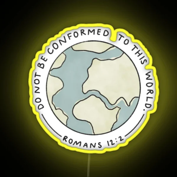 Do Not Be Conformed RGB Neon Sign