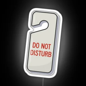 Do NOT Disturb RGB Neon Sign