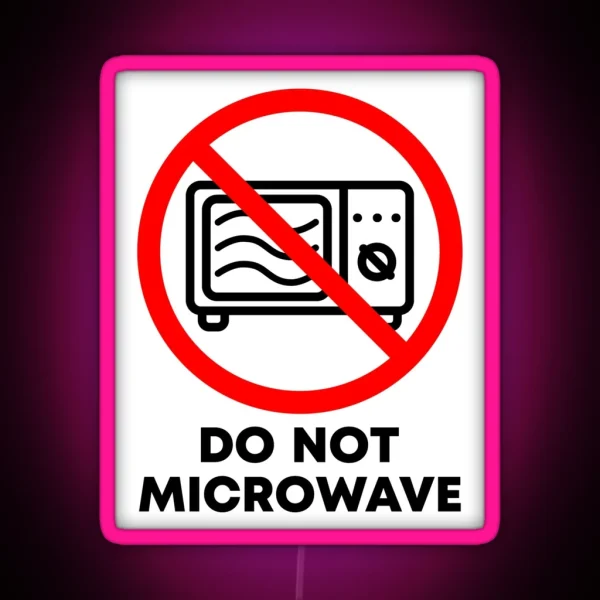 Do Not Microwave RGB Neon Sign