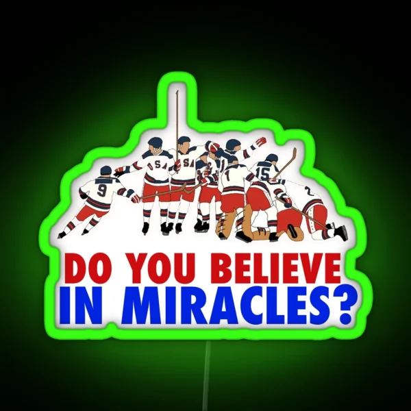 DO YOU BELIEVE IN MIRACLES LAKE PLACID Led RGB Neon Sign