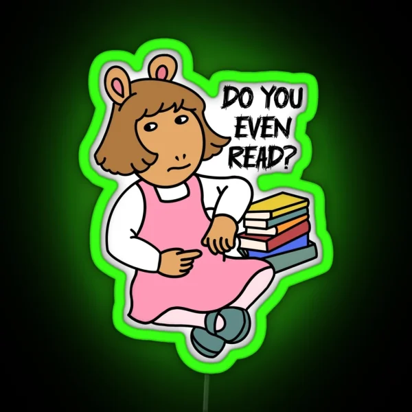 Do You Even Read RGB Neon Sign