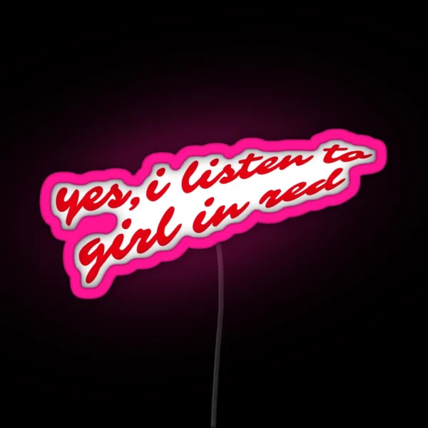Do You Listen To Girl In Red RGB Neon Sign