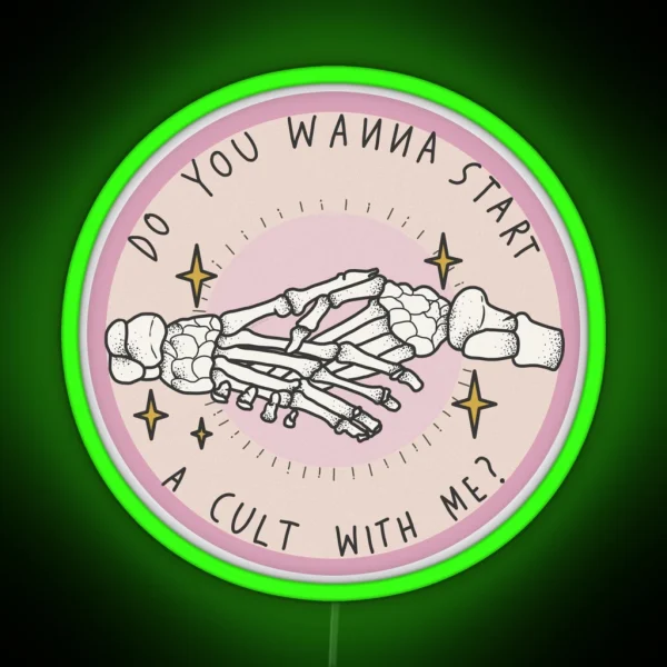 Do You Wanna Start A Cult With Me RGB Neon Sign