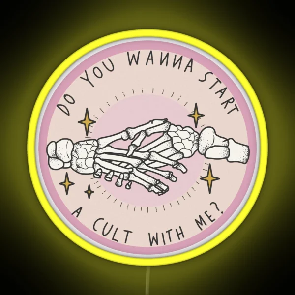 Do You Wanna Start A Cult With Me RGB Neon Sign