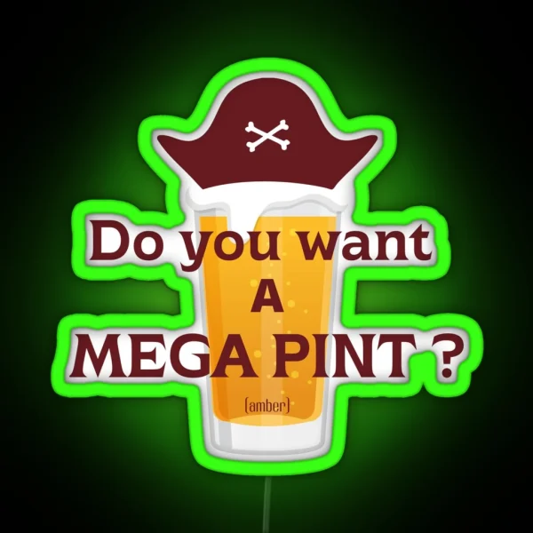 Do You Want A Mega Pint RGB Neon Sign
