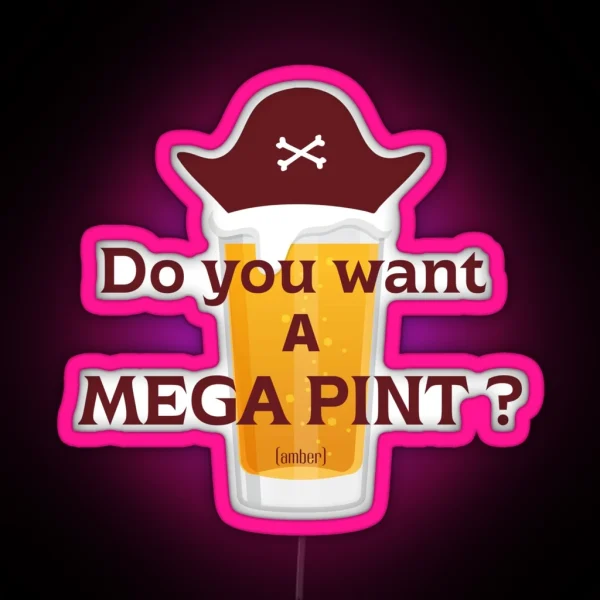 Do You Want A Mega Pint RGB Neon Sign