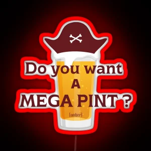 Do You Want A Mega Pint RGB Neon Sign