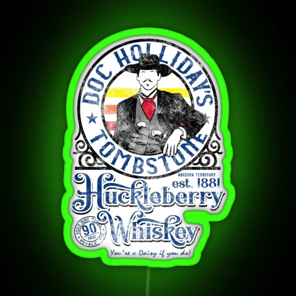 Doc Holliday S Huckleberry Whiskey Tombstone AZ RGB Neon Sign