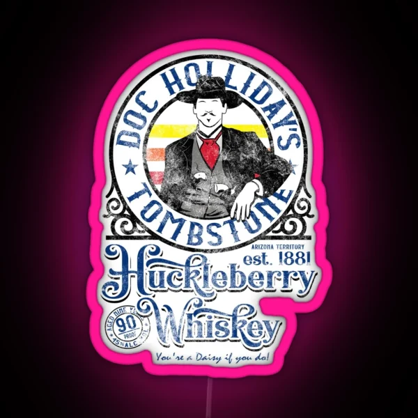 Doc Holliday S Huckleberry Whiskey Tombstone AZ RGB Neon Sign