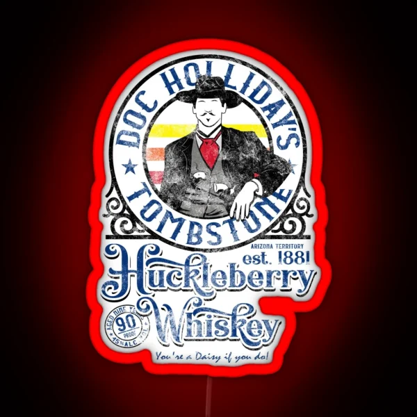 Doc Holliday S Huckleberry Whiskey Tombstone AZ RGB Neon Sign