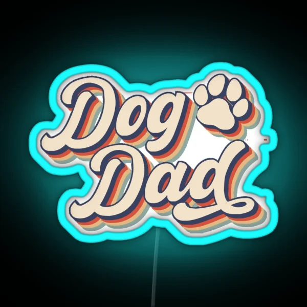 Dog Dad Led RGB Neon Sign