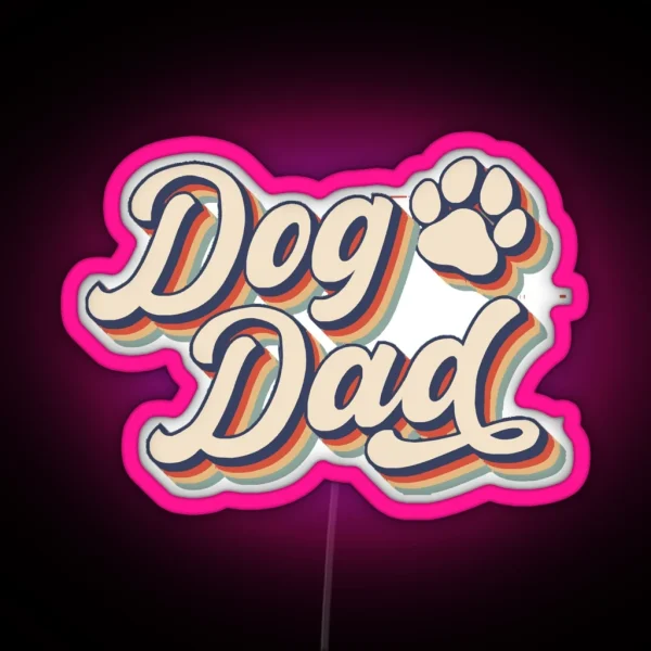 Dog Dad Led RGB Neon Sign