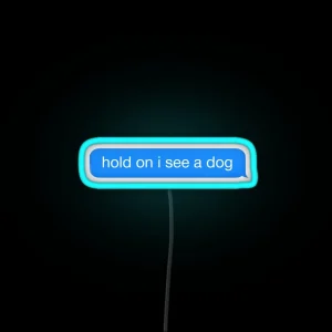 Dog Distraction RGB Neon Sign