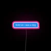 Pet owners love this unique dog distraction RGB neon display.