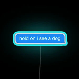 Dog Distraction RGB Neon Sign