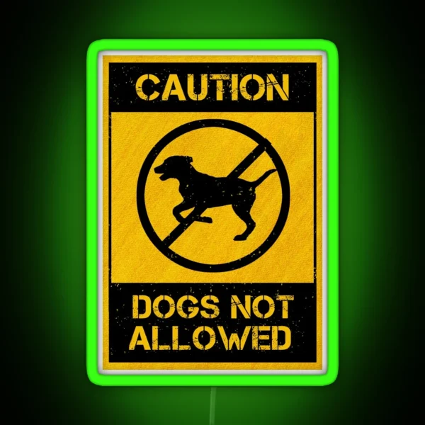 Dogs Not Allowed Caution RGB Neon Sign