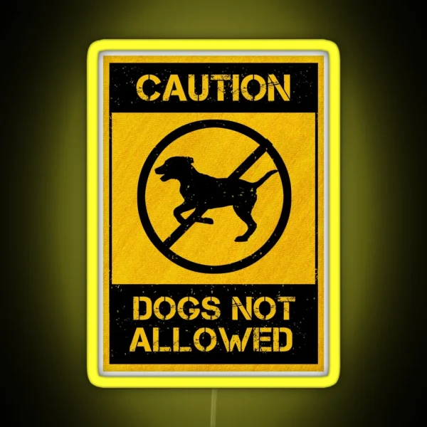 Dogs Not Allowed Caution RGB Neon Sign