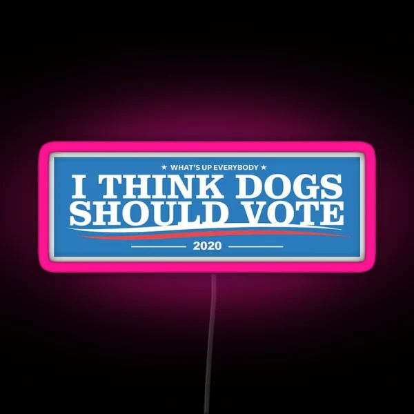 Dogs Political Campaign 2020 RGB Neon Sign