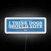 Unique Home Decor Dog Lovers Vote Sign with RGB Lighting