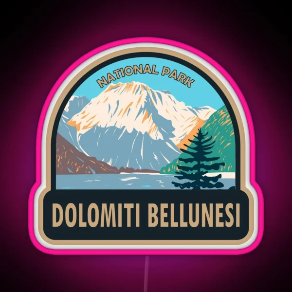 Dolomiti Bellunesi National Park Italy RGB Neon Sign