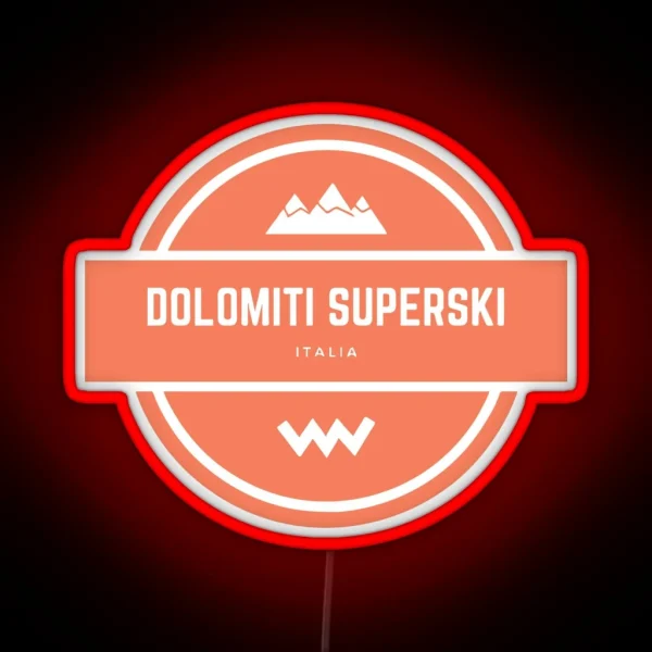Dolomiti Superski Italy Mountain Snowboard Ski Resort RGB Neon Sign