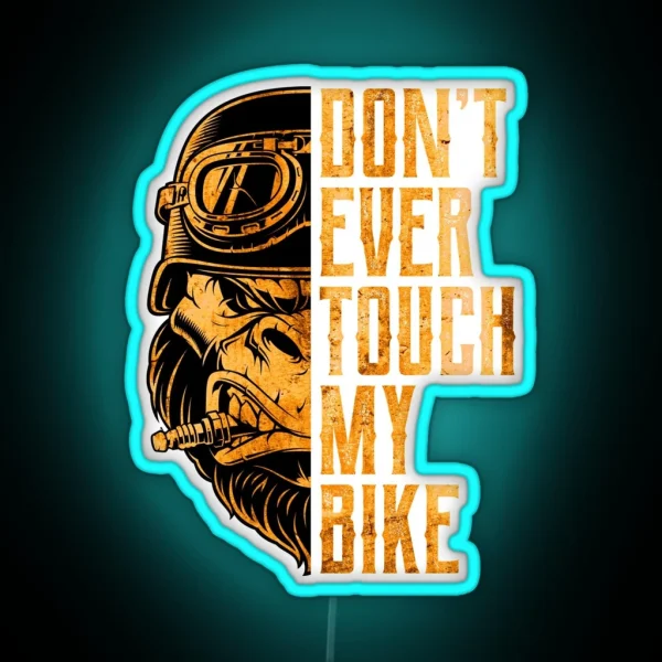 Don T Ever Touch My Bike Funny Biker Gorilla RGB Neon Sign