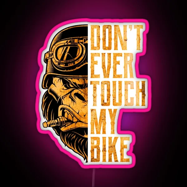 Don T Ever Touch My Bike Funny Biker Gorilla RGB Neon Sign