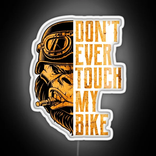 Don T Ever Touch My Bike Funny Biker Gorilla RGB Neon Sign