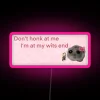 RGB Neon Sign Warning Don't Honk at Me Personalized Artwork