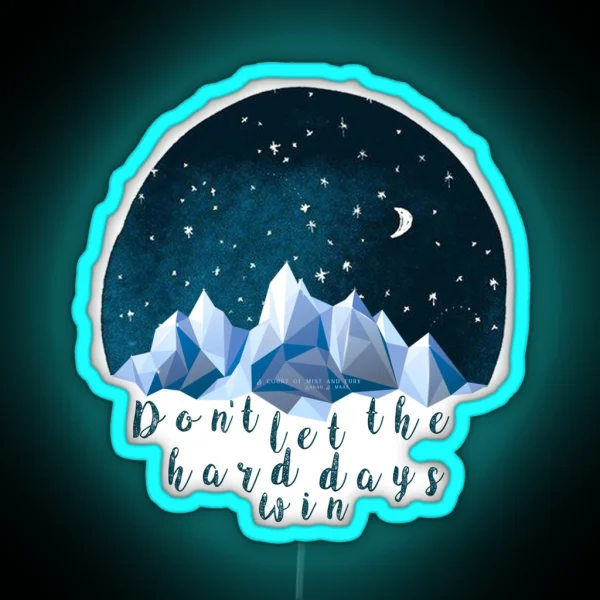 DON T LET THE HARD DAYS WIN Geometric Watercolor RGB Neon Sign