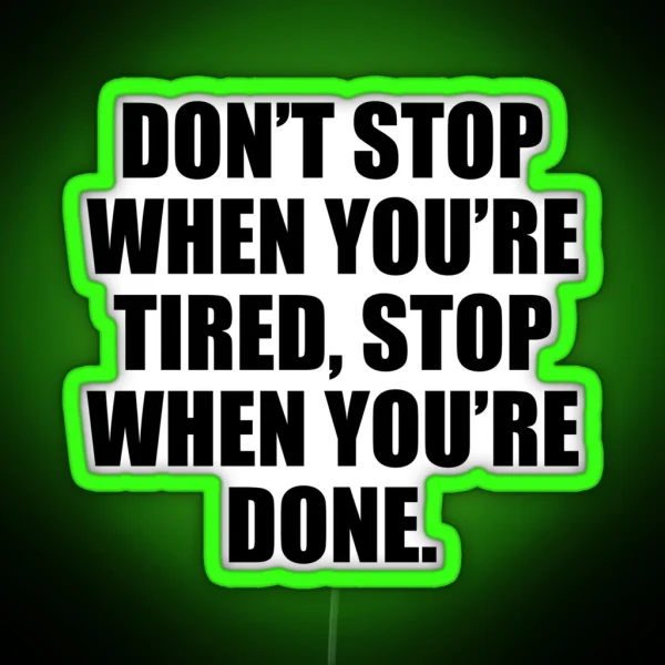 Don T Stop Gym Motivational Quote RGB Neon Sign