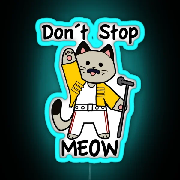 Don T Stop Meow RGB Neon Sign