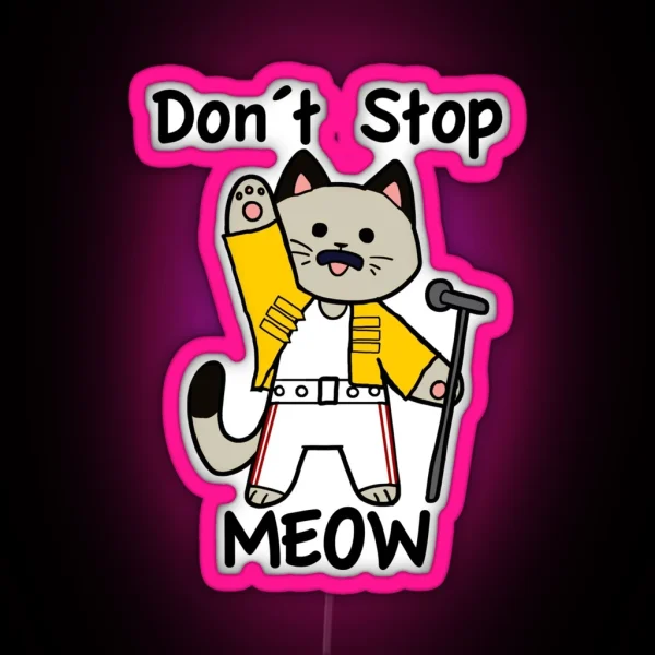 Don T Stop Meow RGB Neon Sign