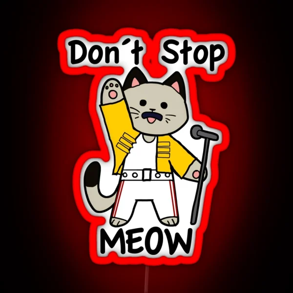 Don T Stop Meow RGB Neon Sign