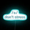 Stress Less in Style with Vibrant Colorful Neon Wall Sign Decor