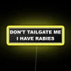 Customizable Neon Sign with Color-Changing Letters 'Don't Tailgate Me'