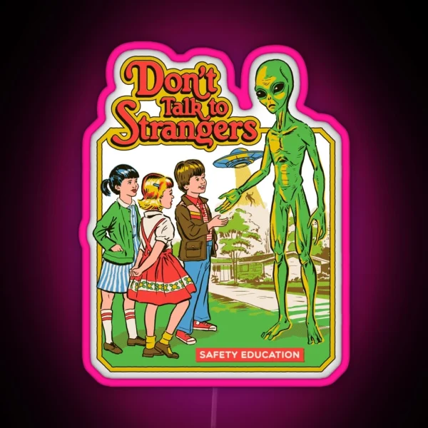 Don T Talk To Strangers RGB Neon Sign