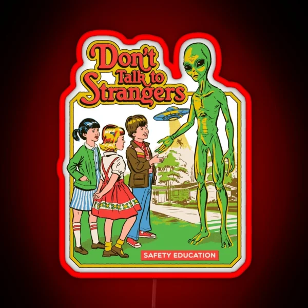 Don T Talk To Strangers RGB Neon Sign