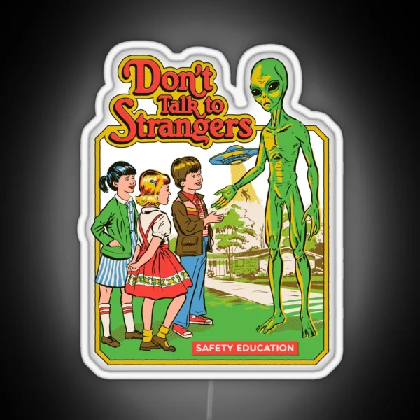Don T Talk To Strangers RGB Neon Sign