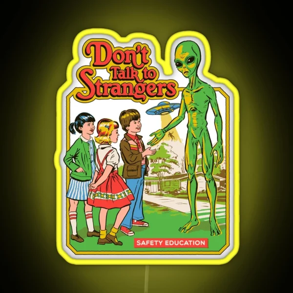Don T Talk To Strangers RGB Neon Sign
