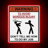Don't Tell Me How To Do My Job Neon Sign