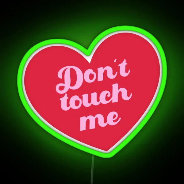 Don T Touch Me RGB Neon Sign