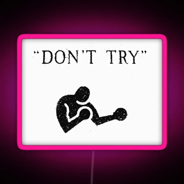 Don T Try Bukowski RGB Neon Sign