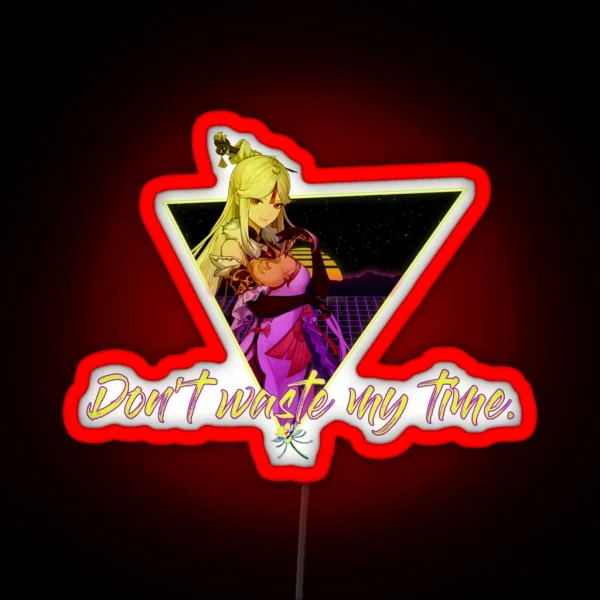 Don T Waste My Time RGB Neon Sign