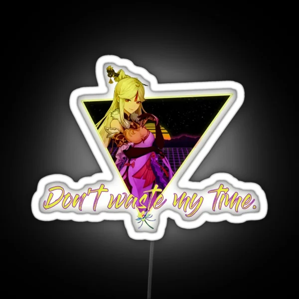 Don T Waste My Time RGB Neon Sign