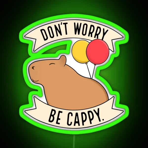 Don T Worry Be Cappy RGB Neon Sign