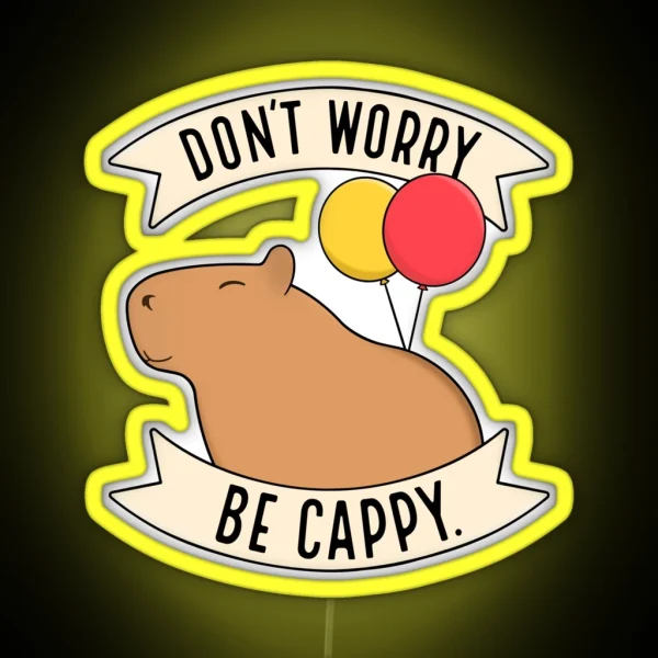 Don T Worry Be Cappy RGB Neon Sign