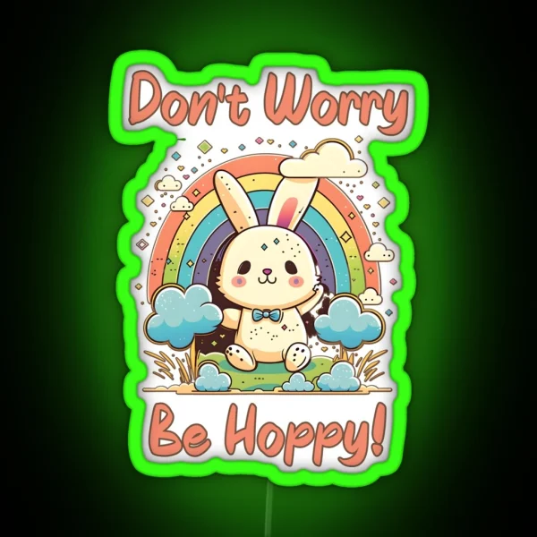 Don T Worry Be Hoppy Retro Bunny RGB Neon Sign